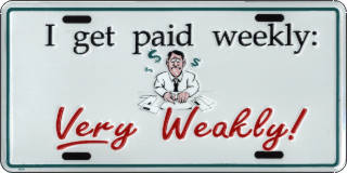 LPS 589 I GET PAID WEEKLY..